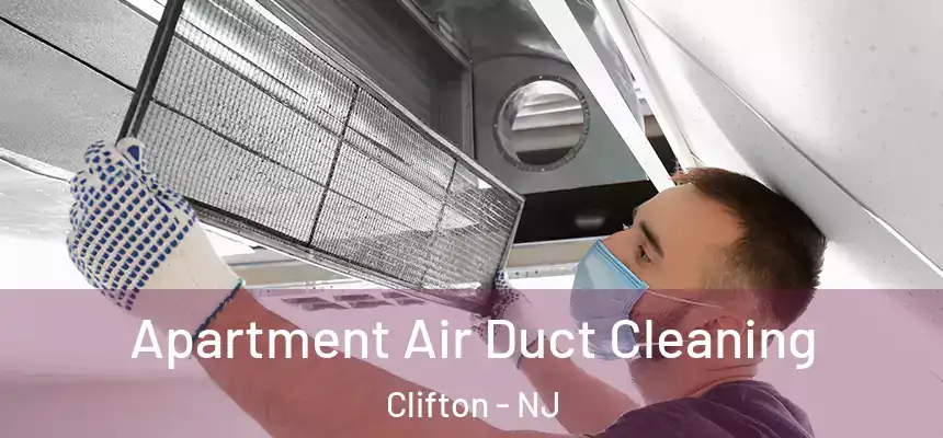 Apartment Air Duct Cleaning Clifton - NJ