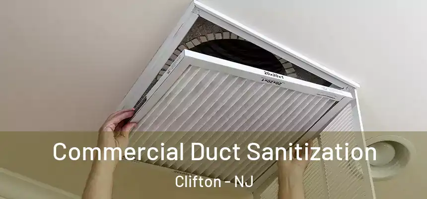 Commercial Duct Sanitization Clifton - NJ