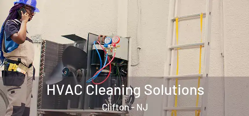 HVAC Cleaning Solutions Clifton - NJ