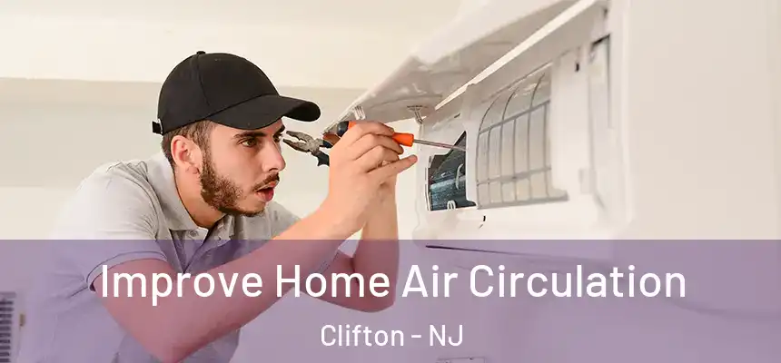  Improve Home Air Circulation Clifton - NJ