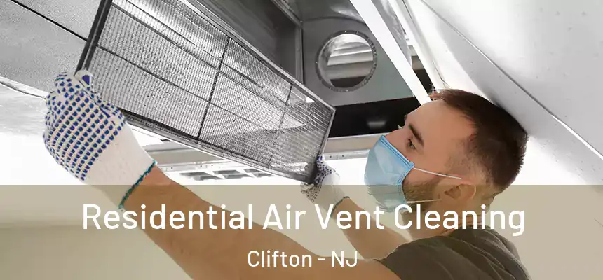 Residential Air Vent Cleaning Clifton - NJ