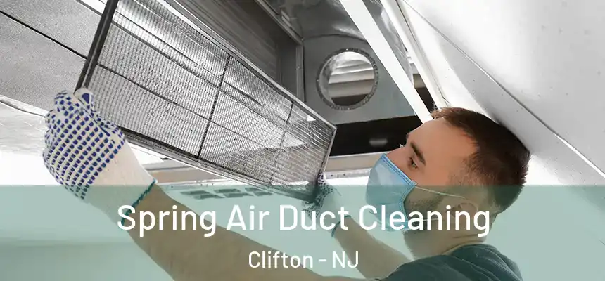  Spring Air Duct Cleaning Clifton - NJ